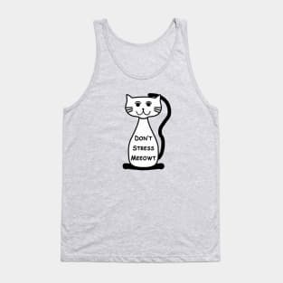 Don't Stress Meeowt Tank Top